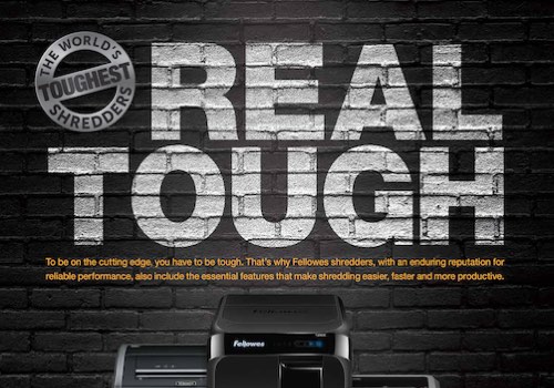 MUSE Advertising Awards - Fellowes Shredders: REAL TOUGH.