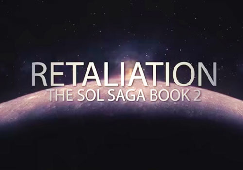 MUSE Advertising Awards - Retaliation (The Sol Saga Book 2): Book Launch Trailer 2021