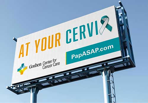 MUSE Winner - Goshen Health Cervical Cancer Awareness Billboard
