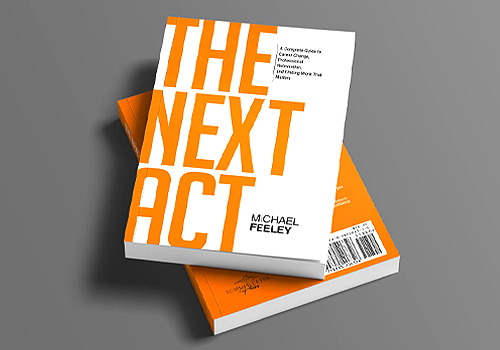 MUSE Winner - The Next Act - A Complete Guide to Career Change...