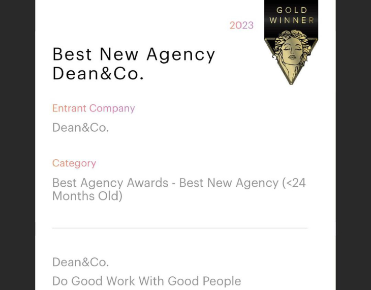 Dean&Co. has been awarded Best New Agency 2023 MUSE Awards!