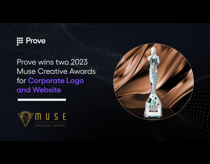 We're thrilled to announce that Prove has won TWO NEW 2023 MUSE Awards for our Logo and our Website!